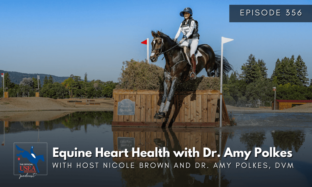 USEA Podcast #356: Equine Heart Health with Dr. Amy Polkes
