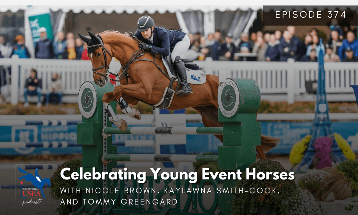 USEA Podcast #374: Celebrating Young Event Horses