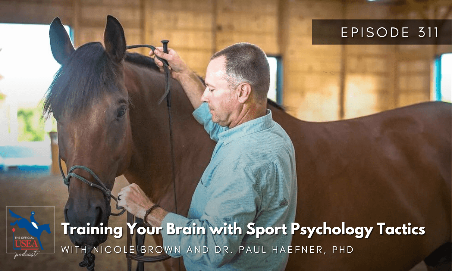 USEA Podcast #311: Training Your Brain with Sport Psychology Tactics