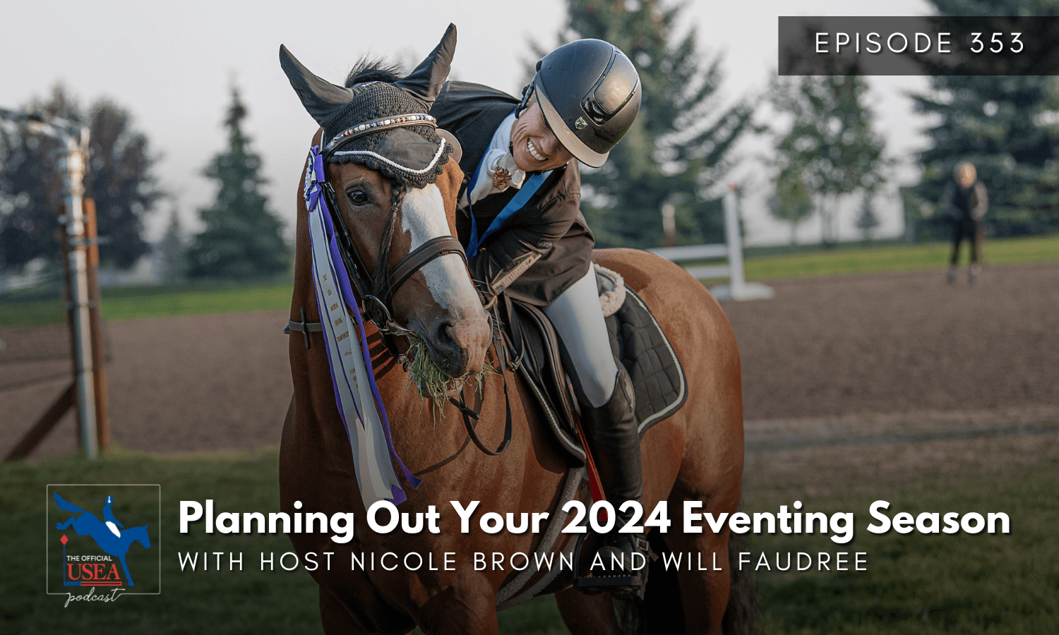 USEA Podcast #353: Planning Out Your 2024 Eventing Season